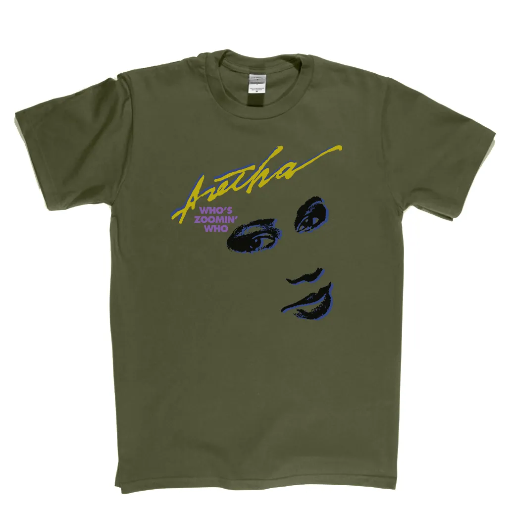 Aretha Whos Zoomin Who T-Shirt