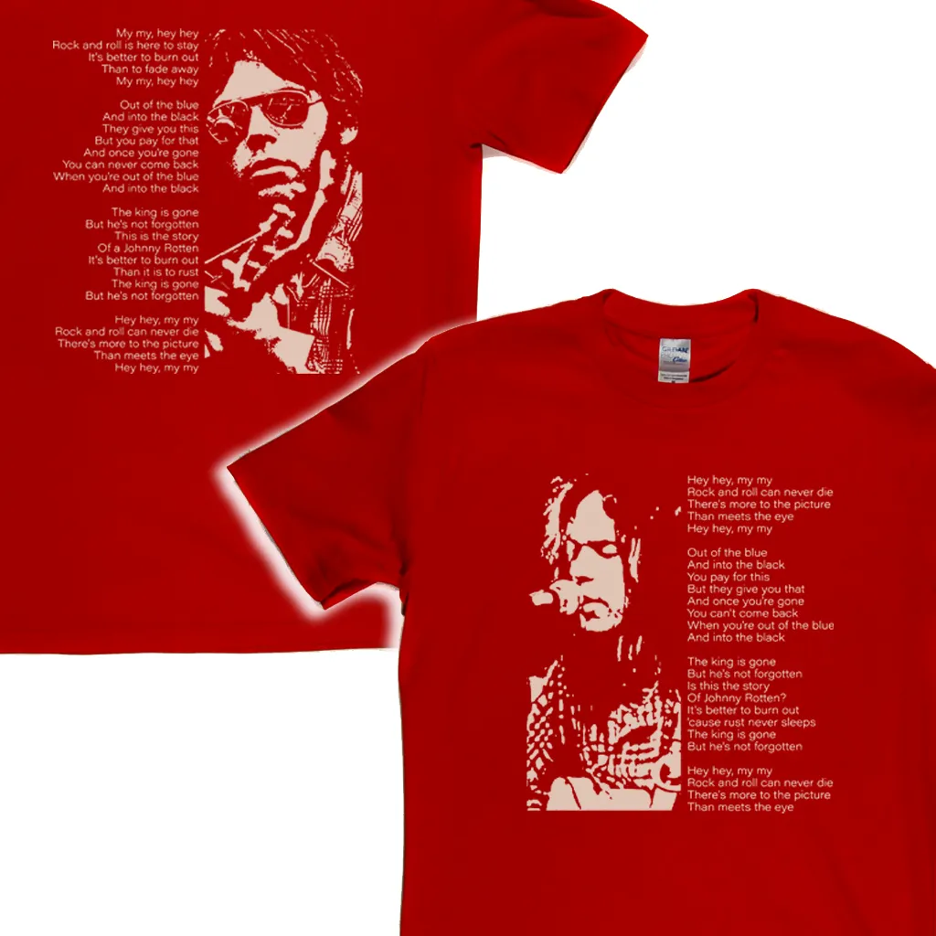 Hey Hey My My Front My My Hey Hey Back T-Shirt