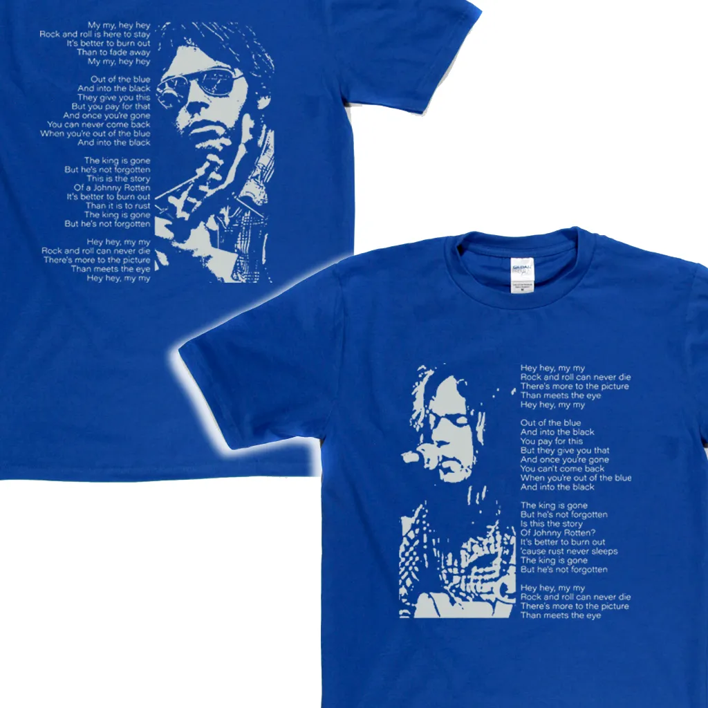 Hey Hey My My Front My My Hey Hey Back T-Shirt