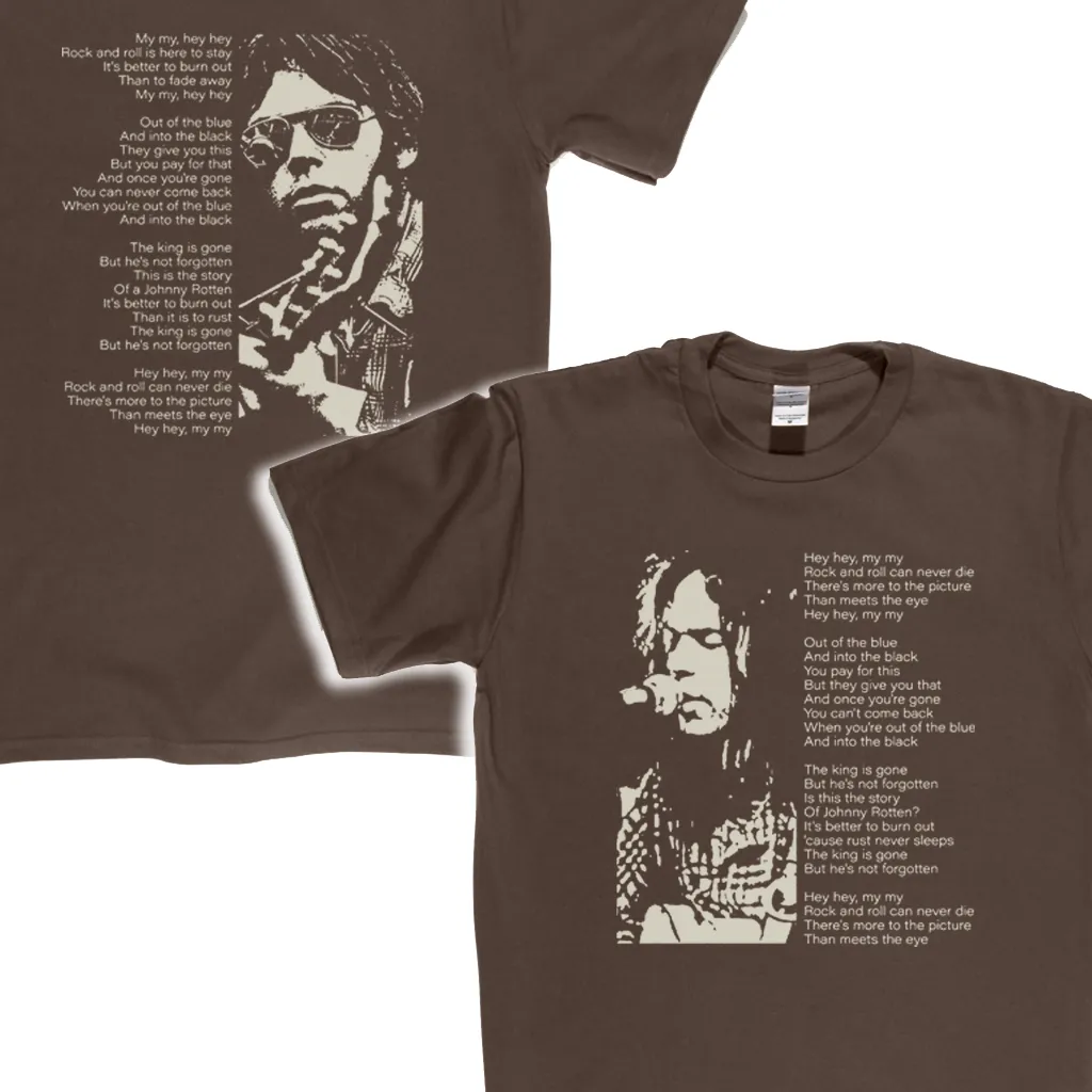 Hey Hey My My Front My My Hey Hey Back T-Shirt
