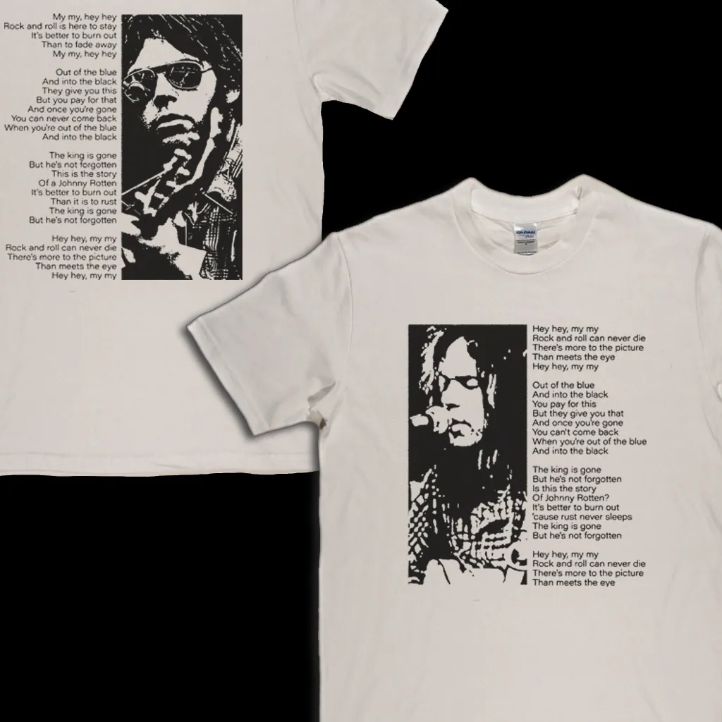Hey Hey My My Front My My Hey Hey Back T-Shirt
