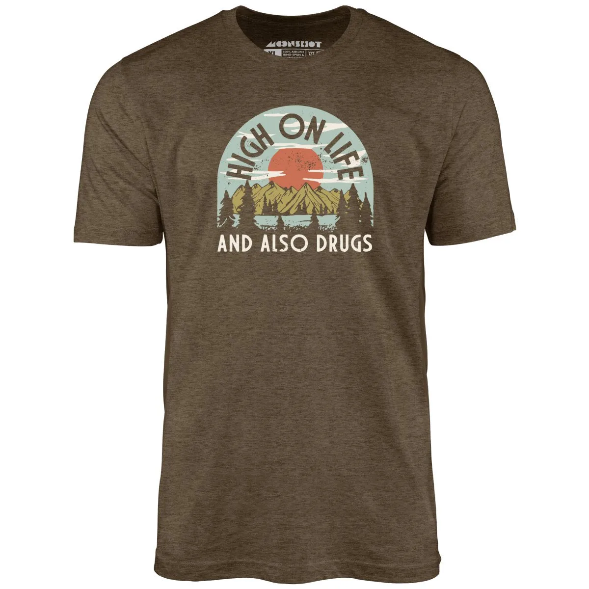 High On Life - Unisex T-Shirt