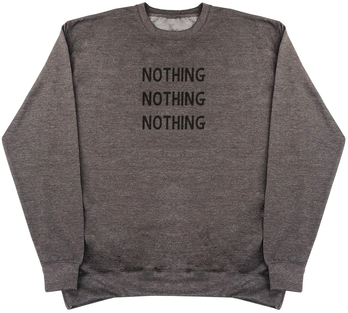 Nothing - Huge Oversized Comfy Original Sweater