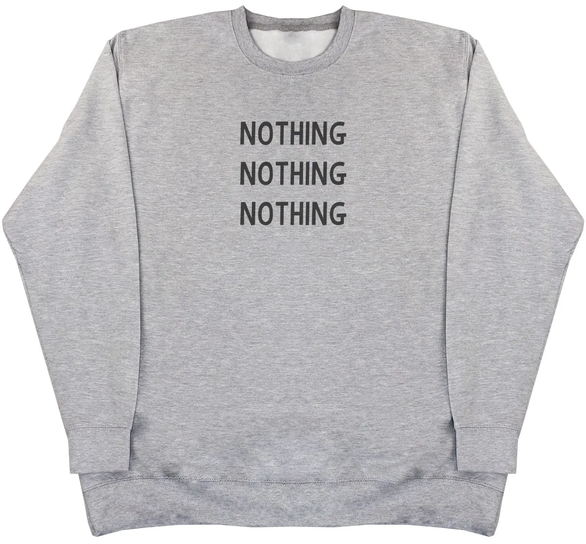 Nothing - Huge Oversized Comfy Original Sweater